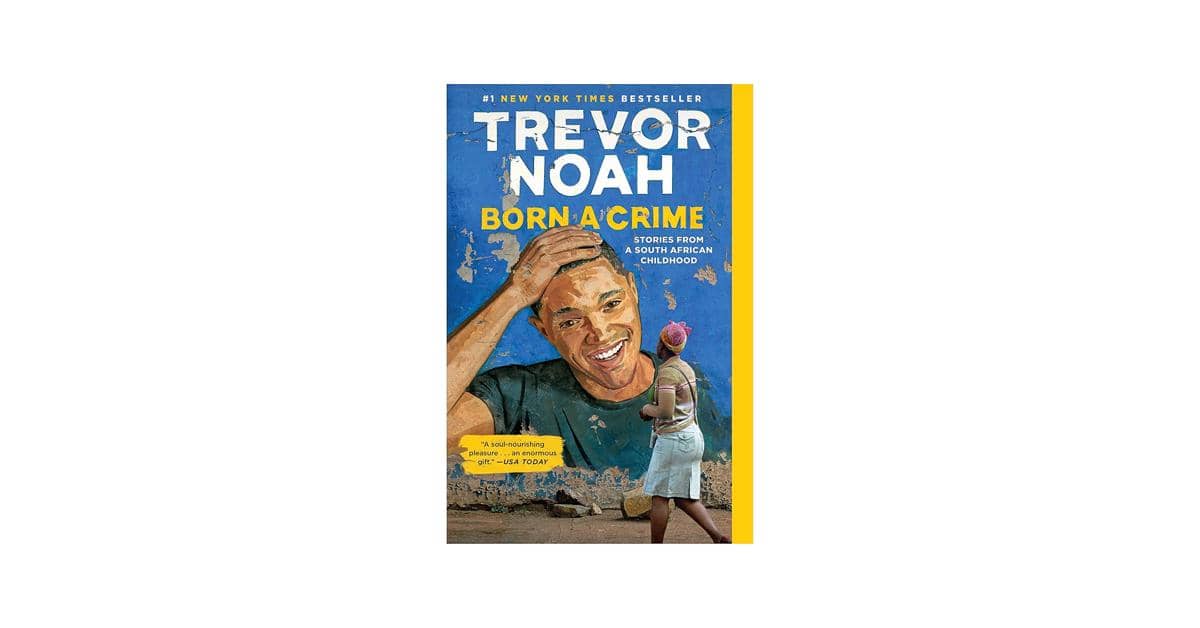 Born a Crime – Trevor Noah (amazon.com)