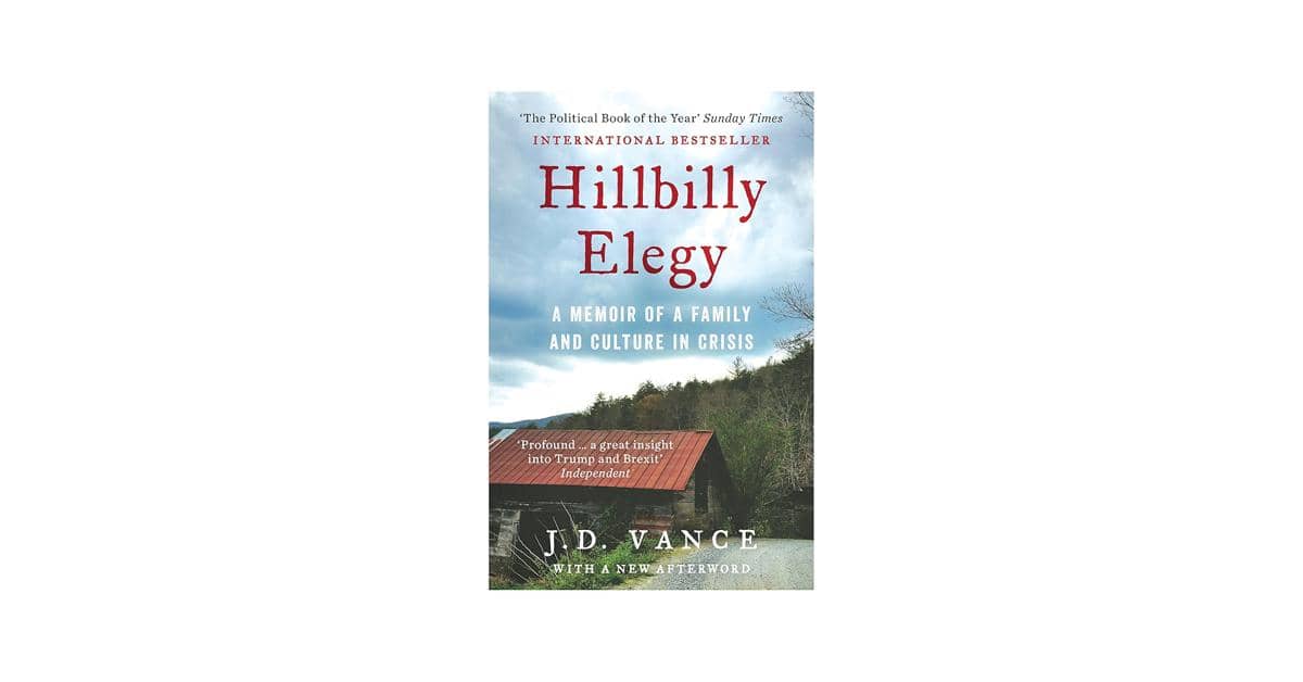 Hillbilly Elegy – J.D. Vance (amazon.com)