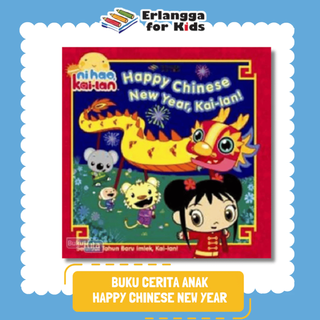 Buku Cerita Anak Bergambar: N Hao Kai Lan Selamat Tahun Baru Imlek