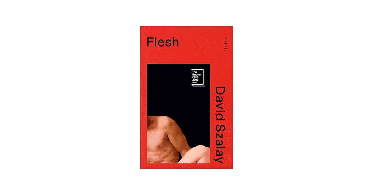 Flesh: A Novel karya David Szalay (amazon.com)