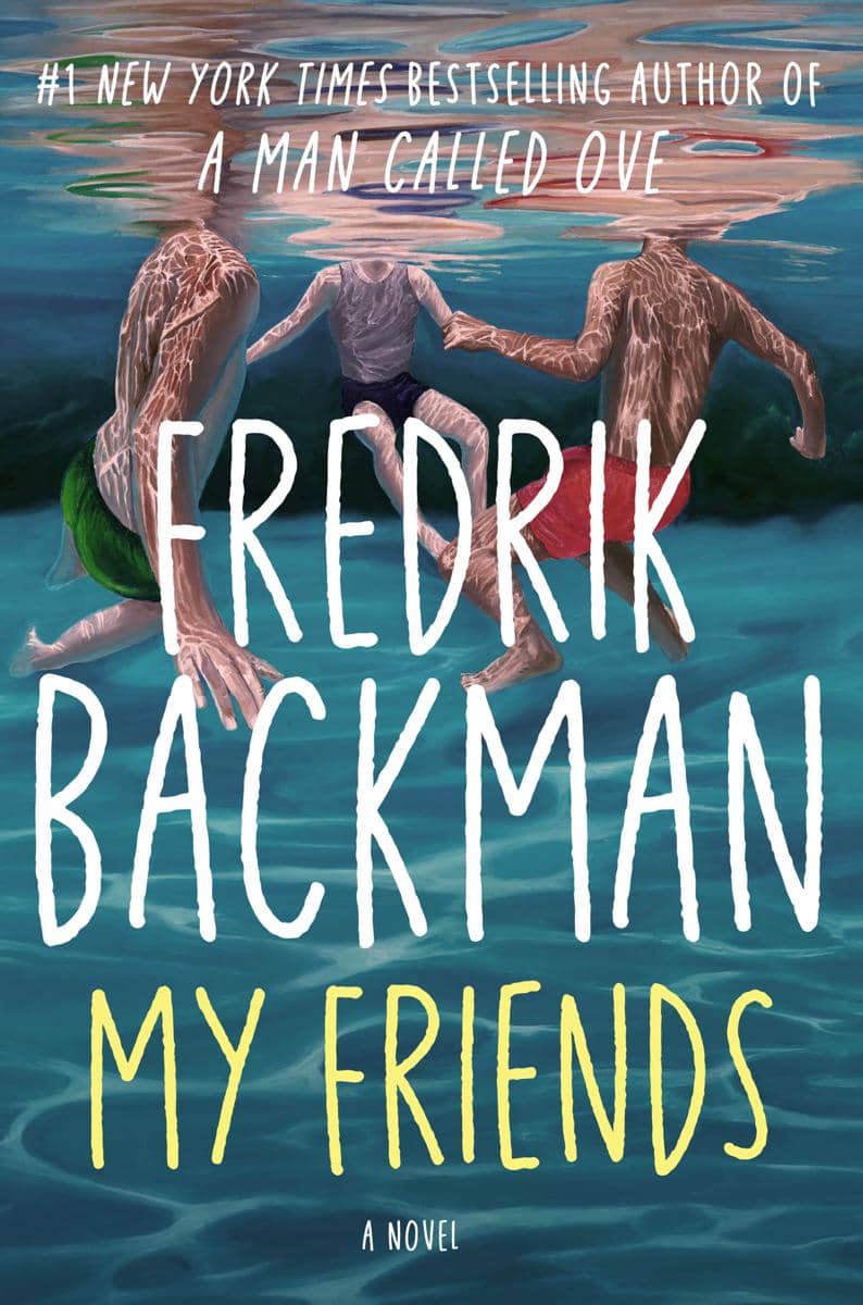 My Friends oleh Fredrik Backman. (goodreads.com)