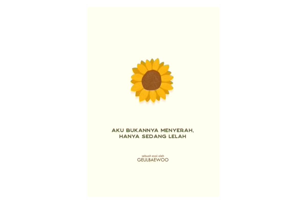 cover buku Aku Bukannya Menyerah, Hanya Sedang Lelah
