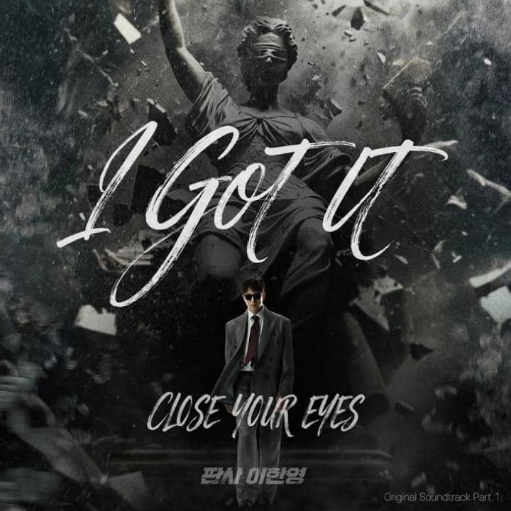 poster soundtrack "I GOT IT" dari Close Your Eyes untuk drama The Judge Returns