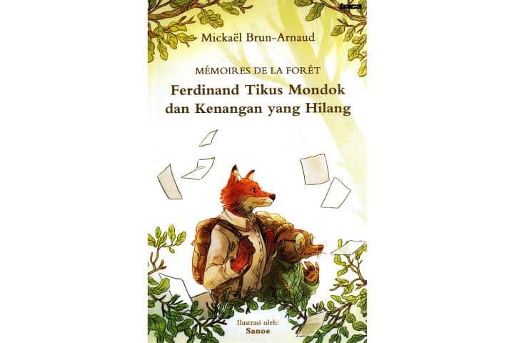 Ferdinand Tikus Mondok dan Kenangan yang Hilang karya Mickael Brun-Arnaud