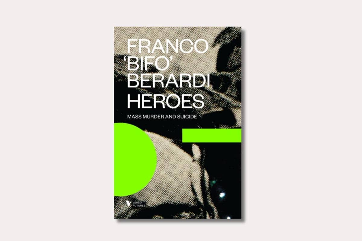 Heroes Franco Berardi