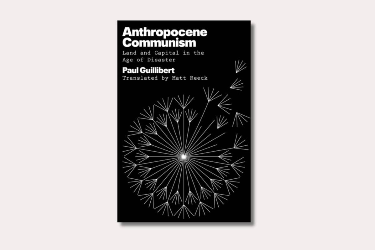 Anthropocene Communism Paul Guillibert