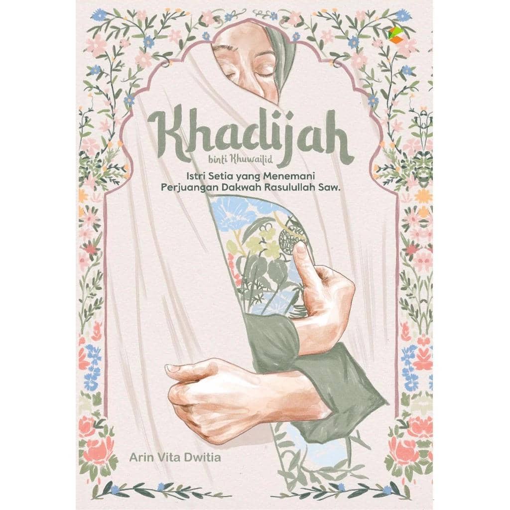 Khadijah: Istri Setia Yang Menemani Perjuangan Dakwah.jpg