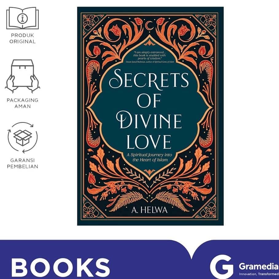 Secrets of Divine Love: A Spiritual Journey into the Heart of Islam ( Edisi Inggris).jpg