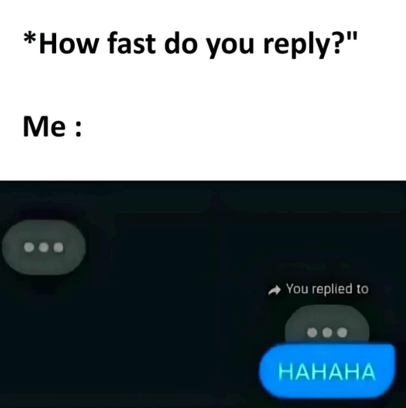meme membalas chat sangat cepat
