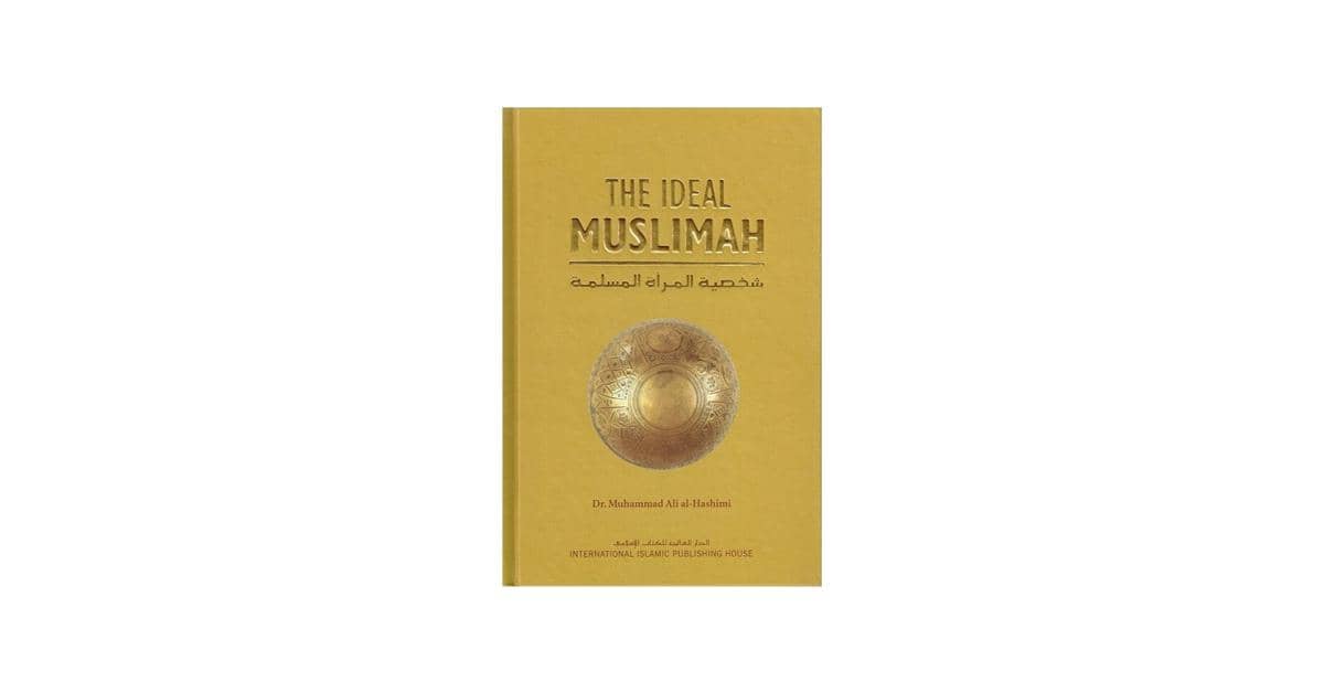 The Ideal Muslimah karya Muhammad Ali Al-Hashimi (amazon.com)