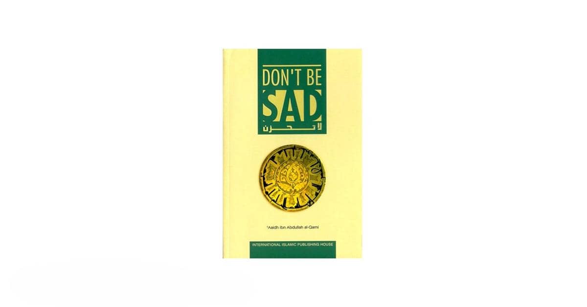Don’t Be Sad karya Aaidh ibn Abdullah al-Qarni (amazon.com)