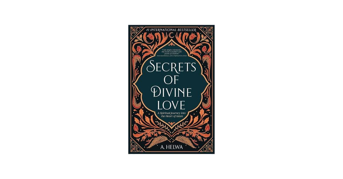 Secrets of Divine Love karya A. Helwa (amazon.com)