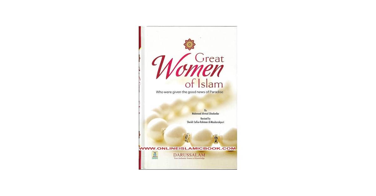Great Women of Islam karya Mahmood Ahmad Ghadanfar (amazon.com)