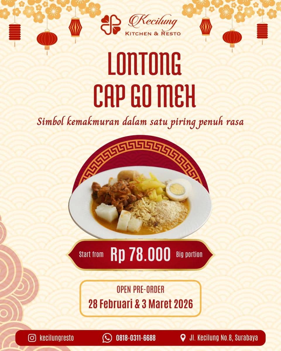 Menu Lontong Cap Go Meh Kecilung Restaurant Surabaya