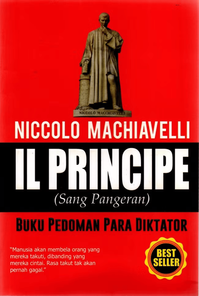 Il Principe ( Sang Pangeran ) : Buku Pedoman Para Diktator oleh Niccolo Machiavelli