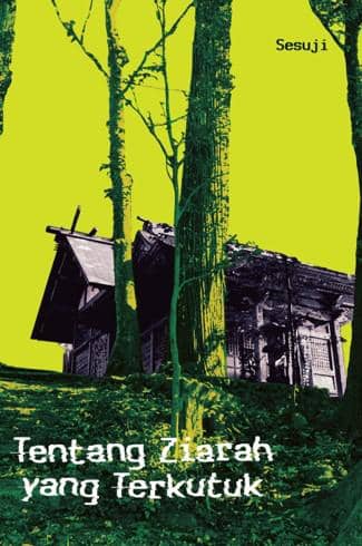 Tentang Ziarah yang Terkutuk