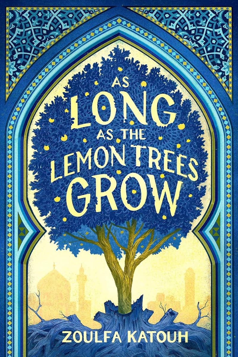 As Long As the Lemon Trees Grow oleh Zoulfa Katouh