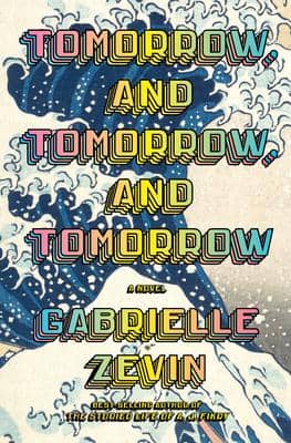 Tomorrow, and Tomorrow, and Tomorrow karya Gabrielle Zevin