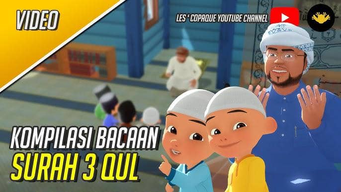 thumbnail video "Kompilasi Bacaan Surah 3 Qul serta maksudnya"