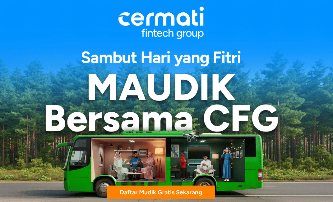 Mau Pulkam Gratis? Yuk, Ikut #MAUDIKBersama Cermati Fintech Group!