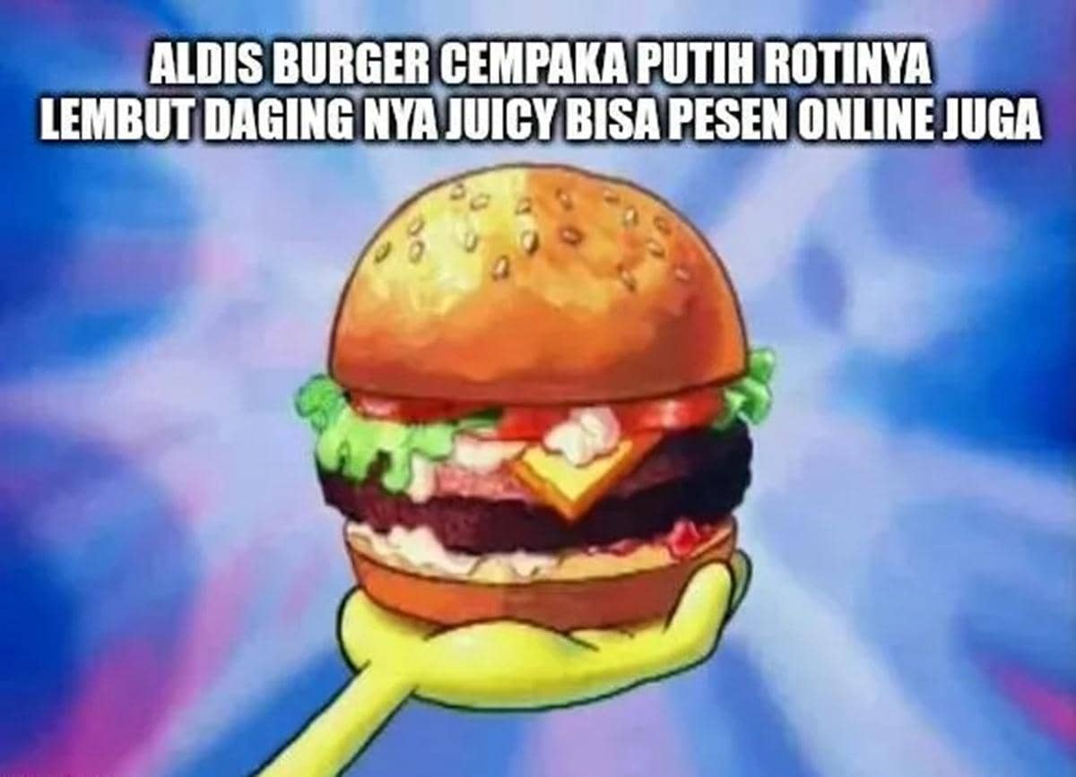 10 Meme Kocak Aldi's Burger yang Bikin Ngakak, Kamu Hafal Jargonnya Gak?