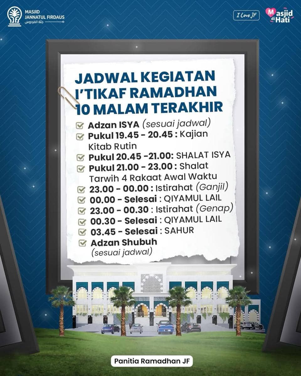 Jadwal itikaf akhir ramadan Masjid Jannatul Firdaus.