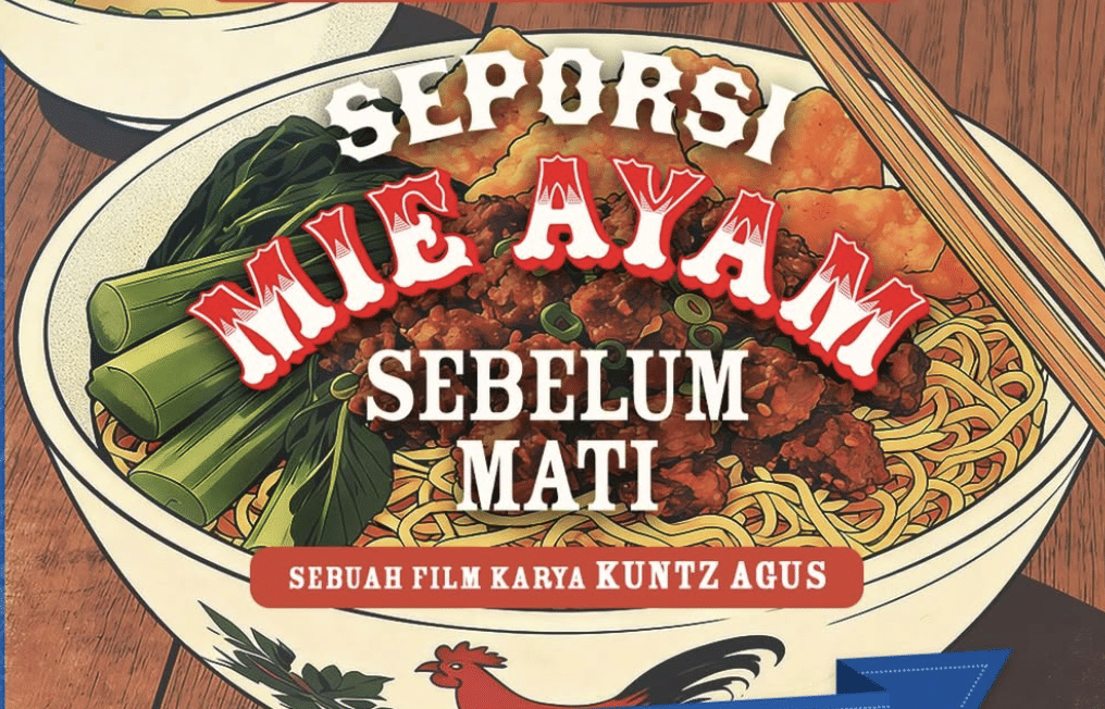 Film Seporsi Mie Ayam Sebelum Mati Ungkap Daftar Pemain, Ini Sinopsisnya