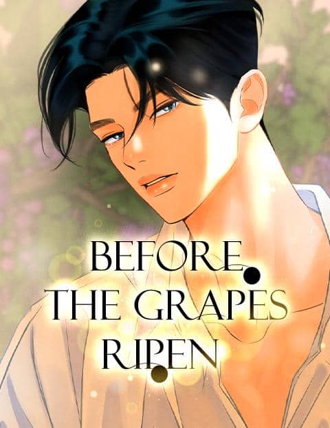 Before the Grapes Ripen