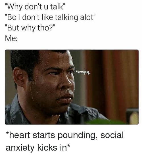 meme hal yang dirasakan orang mudah cemas saat bersosialisasi