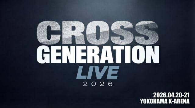 CROSS GENERATION LIVE