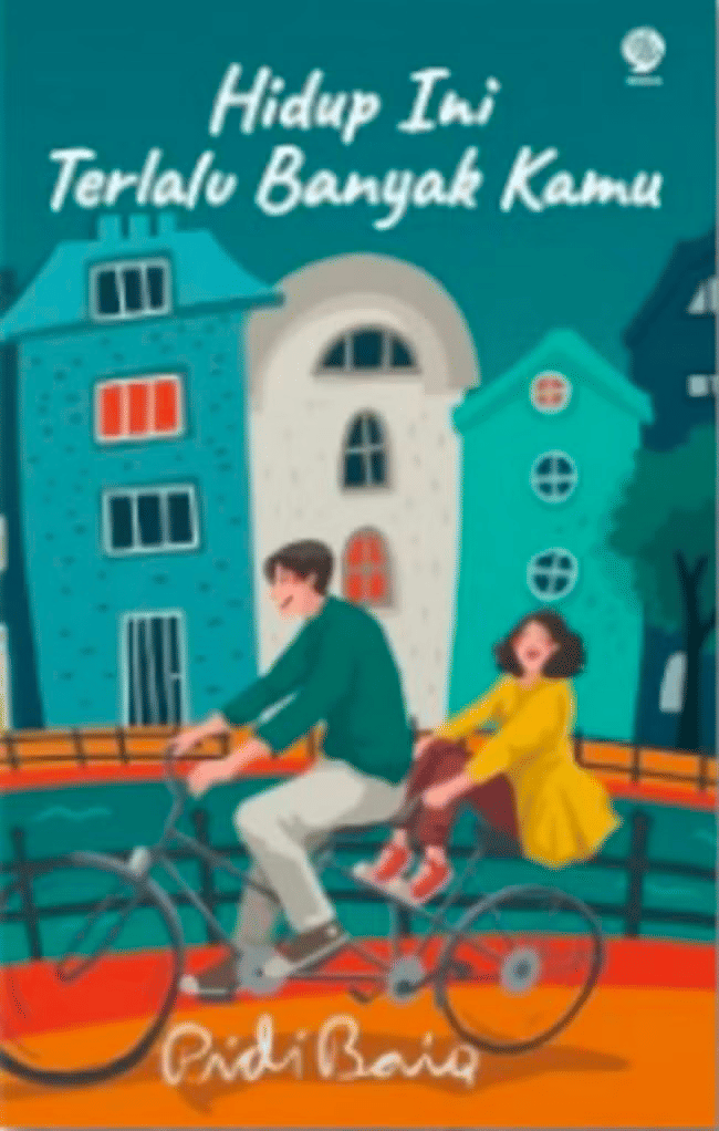 Hidup Ini Terlalu Banyak Kamu