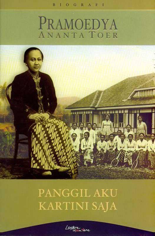 Panggil Aku Kartini Saja - Pramoedya Ananta Toer 