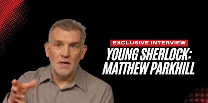 Matthew Parkhill Ungkap Konsep Young Sherlock! Lebih Mentah, Emosional