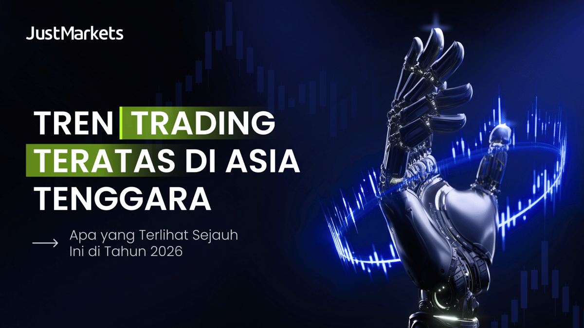 Tren Trading di Asia Tenggara Mulai Bergeser pada 2026