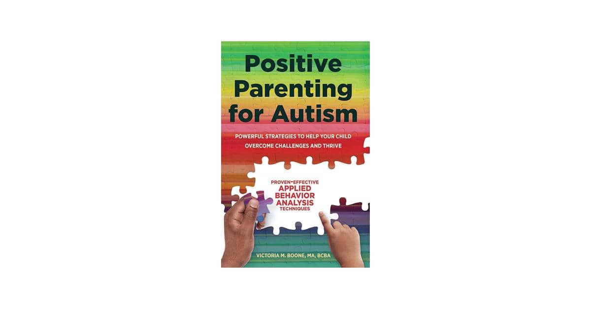 Positive Parenting for Autism oleh Victoria Boone (amazon.com)
