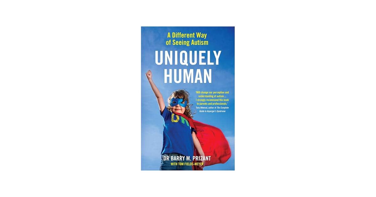 Uniquely Human: A Different Way of Seeing Autism oleh Barry M. Prizant (amazon.com)