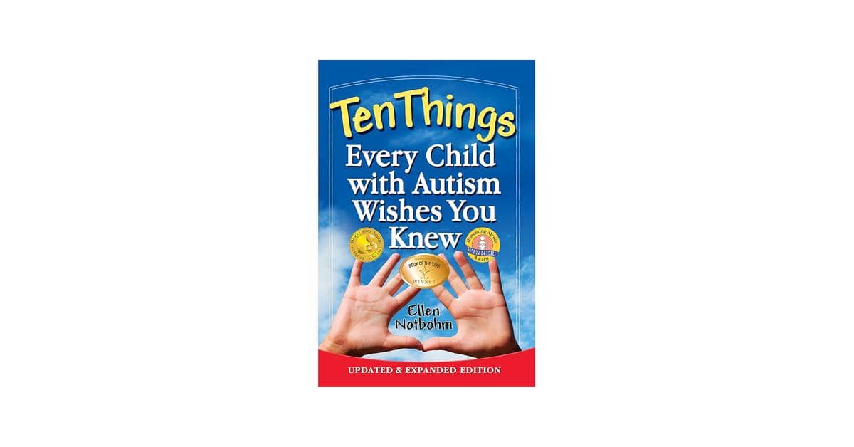 Ten Things Every Child with Autism Wishes You Knew oleh Ellen Notbohm (amazon.com)