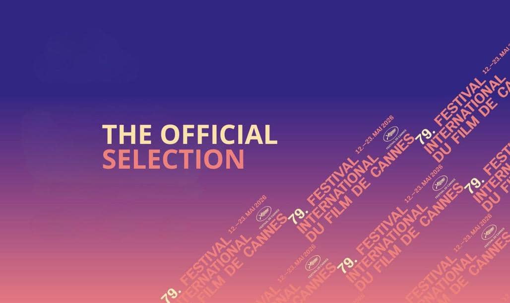 Daftar Lengkap Lini Kompetisi di Cannes Film Festival 2026