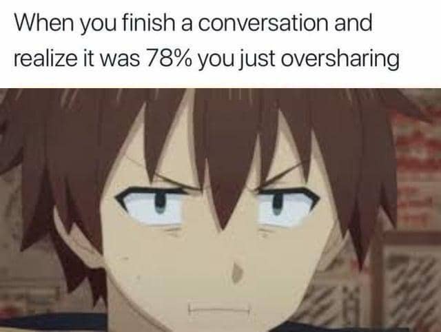 7 Meme Anime tentang Oversharing, Malah Diceritain Semua