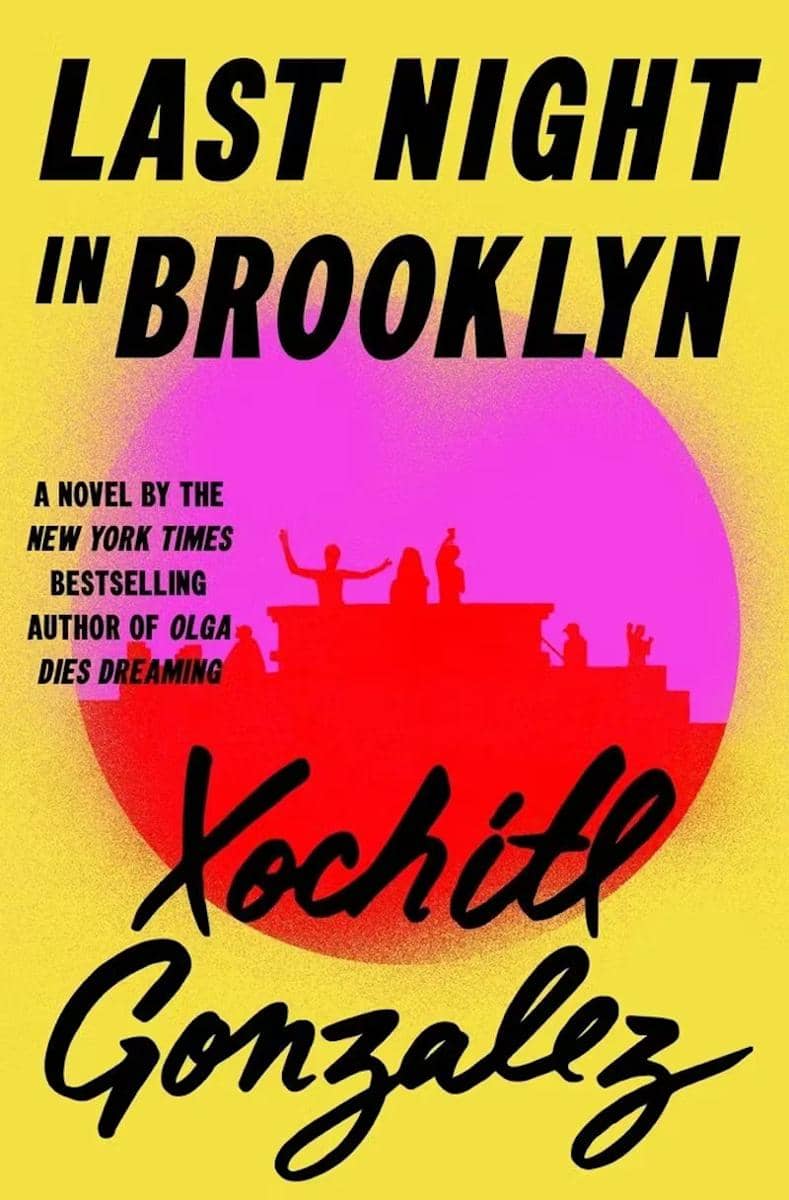 Last Night in Brooklyn by Xochitl Gonzalez