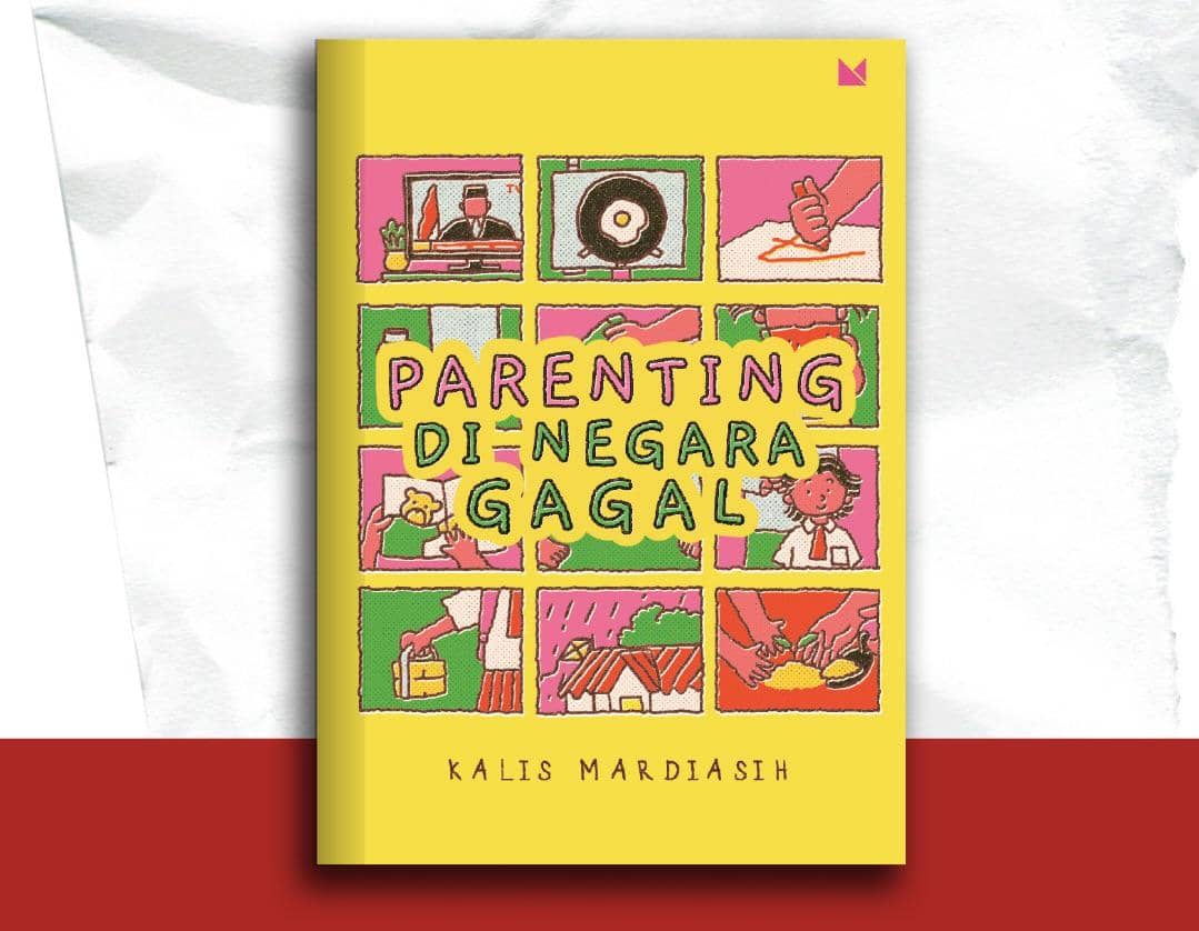Parenting di Negara Gagal - Kalis Mardiasih (instagram.com/bukumojok)