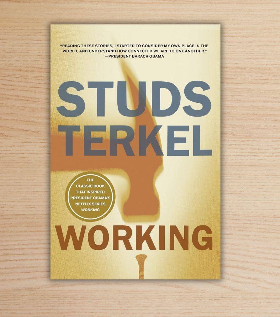 Working: People Talk About What They Do All Day karya Studs Terkel
