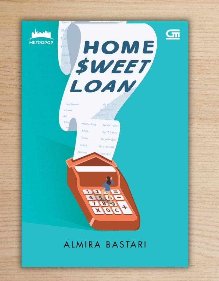 Home Sweet Loan karya Almira Bastari