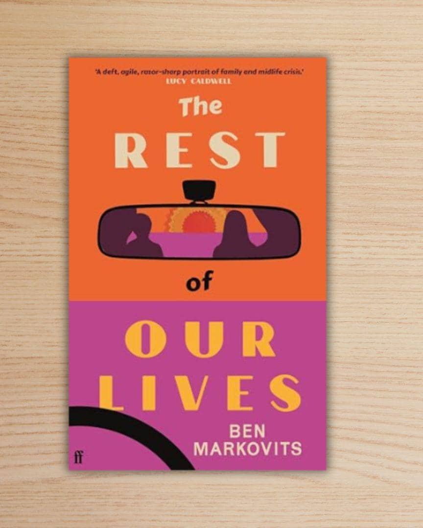 The Rest of Our Lives karya Ben Markovits