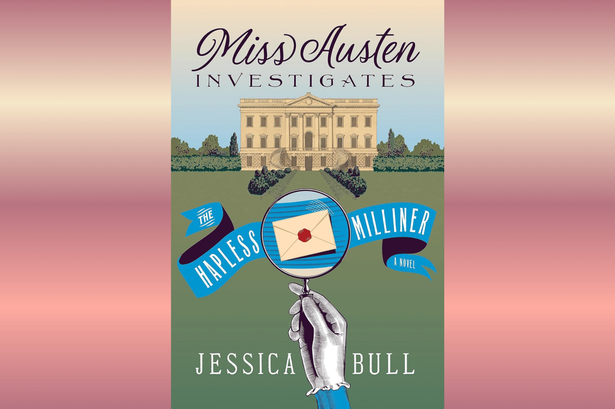 Miss Austen Investigates: The Hapless Milliner.