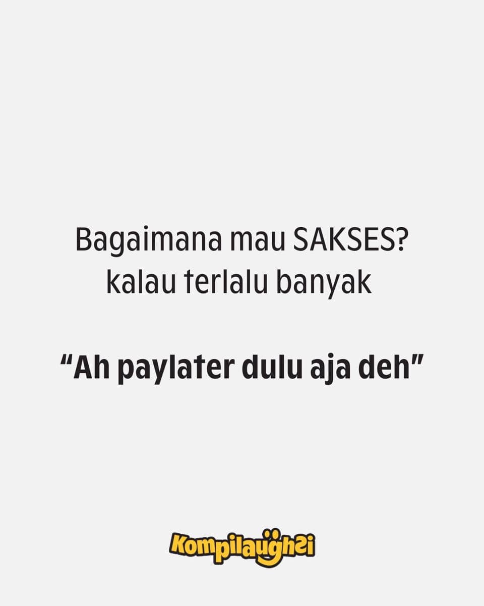 meme bagaimana mau sakses