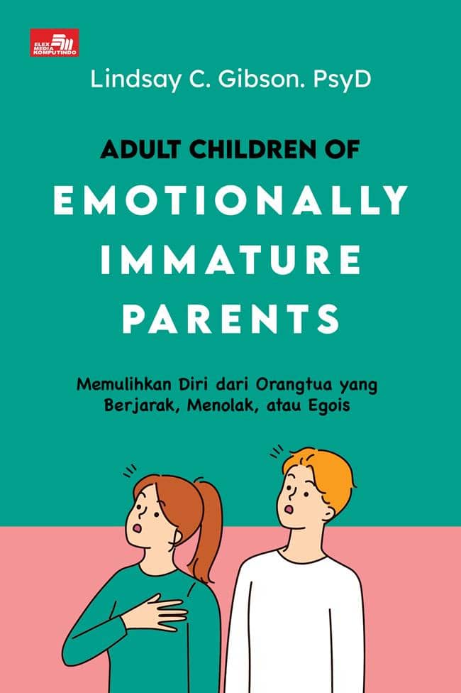 Cover buku "Adult Children of Emotionally Immature Parents" (foto via Gramedia)