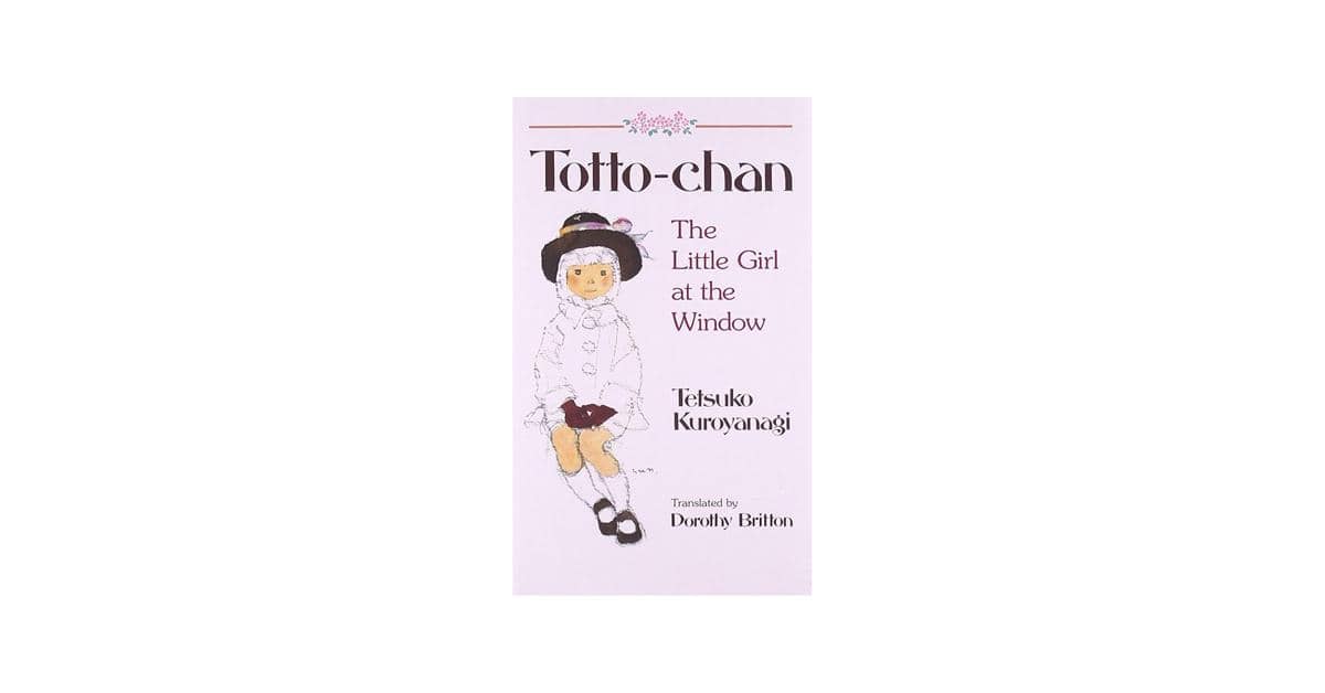 Totto-chan: Gadis Cilik di Jendela karya Tetsuko Kuroyanagi (amazon.com)
