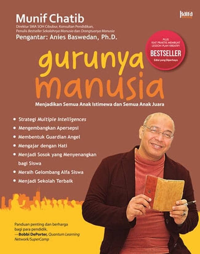 Gurunya Manusia: Menjadikan Semua Anak Istimewa dan Semua Anak Juara karya Munif Chatib (gramedia.com)
