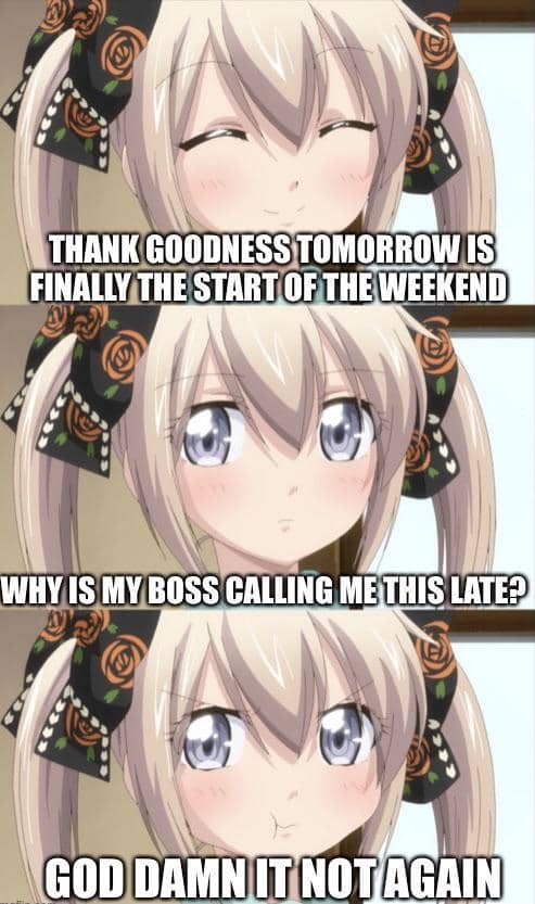 Meme anime menampilkan karakter perempuan berambut pirang berekspresi senang lalu kesal saat menerima telepon dari bos menjelang akhir pekan.